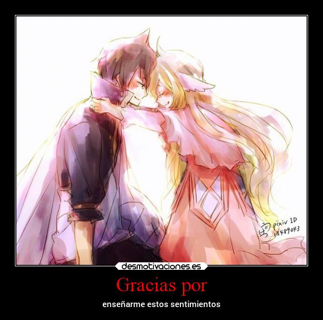 Gracias por - enseñarme estos sentimientos