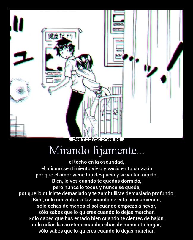 Mirando fijamente... -