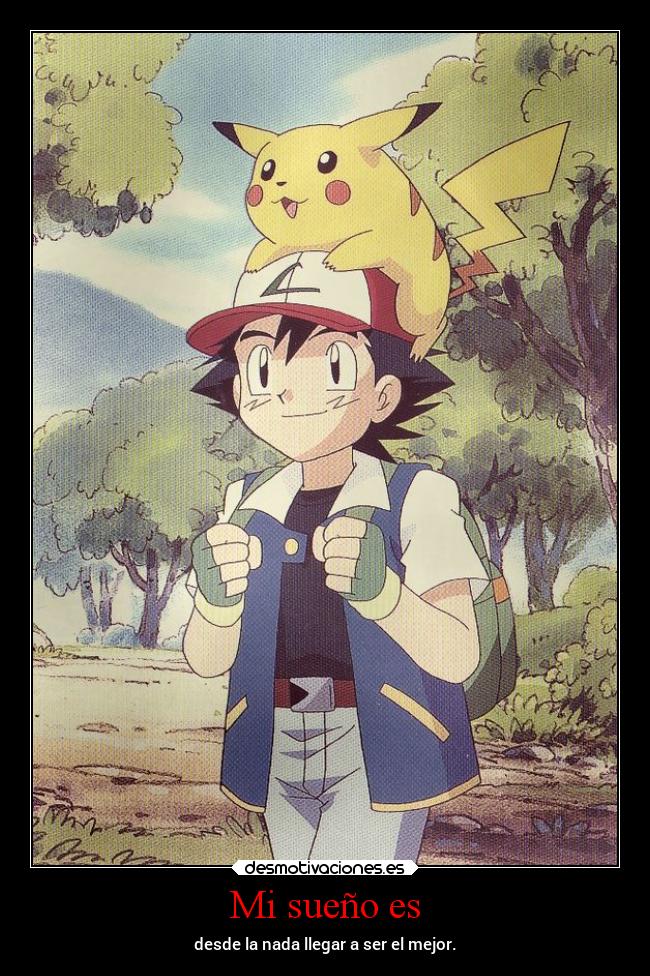 carteles anime pokemon ash danieldats desmotivaciones
