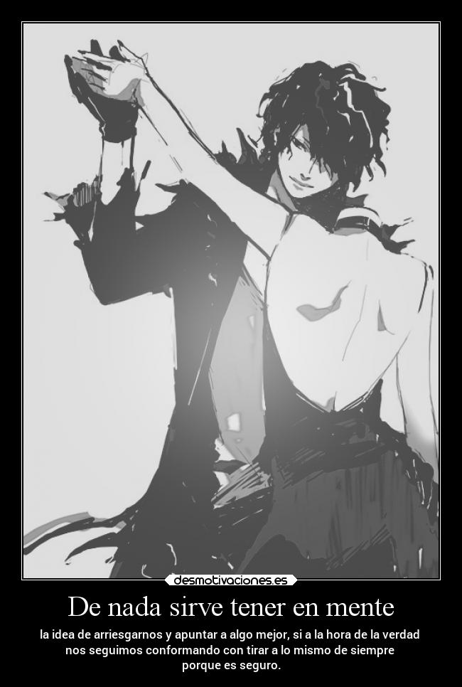 De nada sirve tener en mente - 