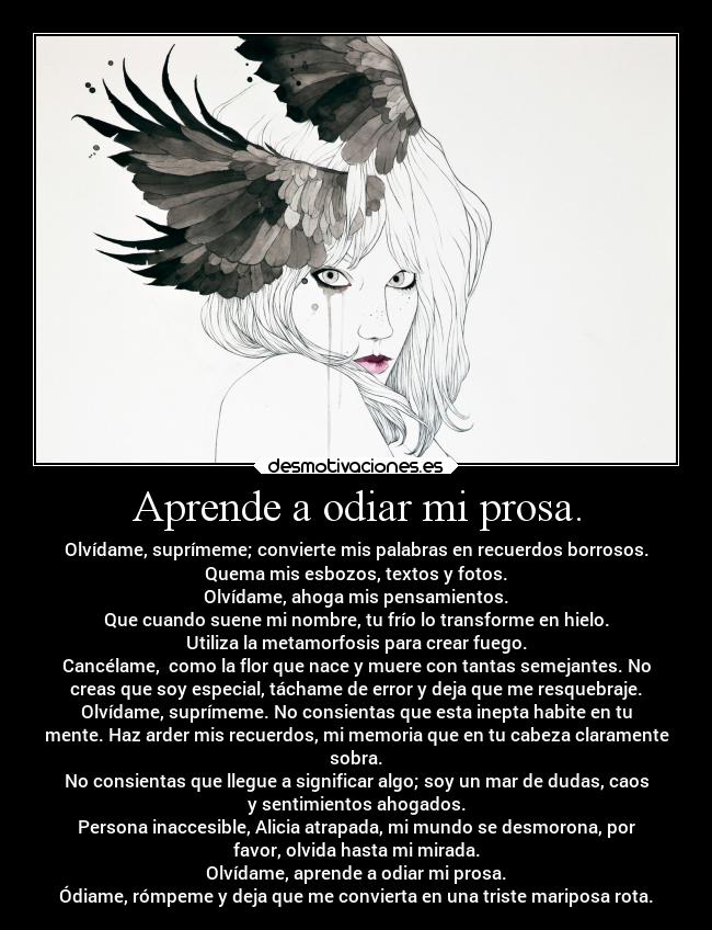 Aprende a odiar mi prosa. - 