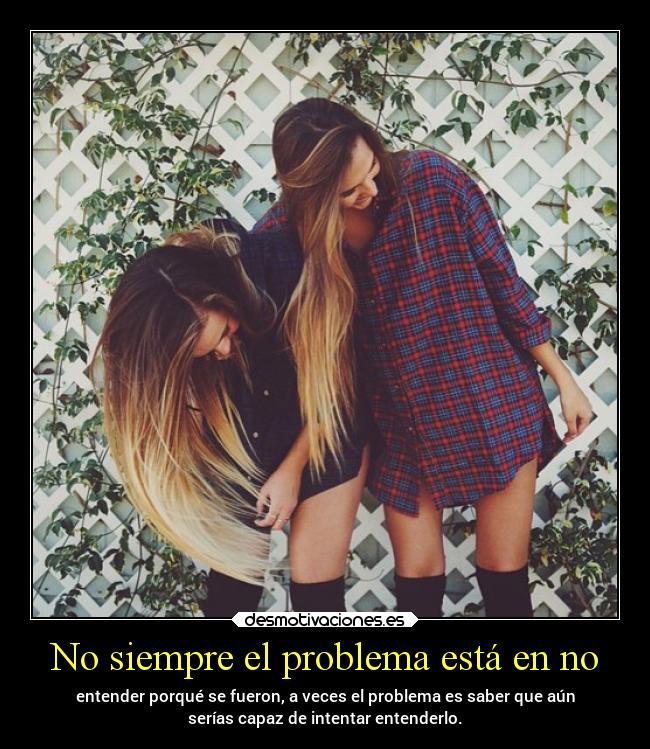 No siempre el problema está en no -