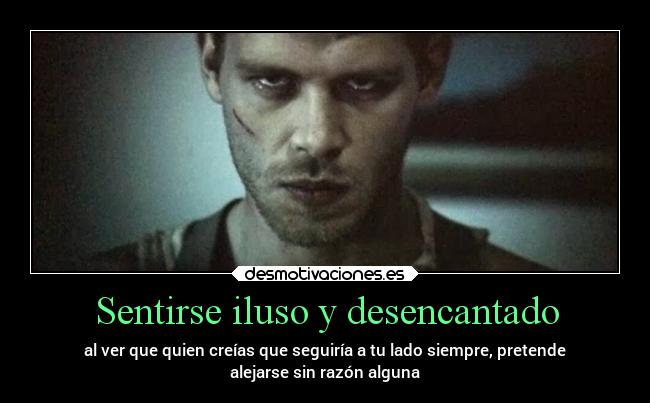 Sentirse iluso y desencantado - 