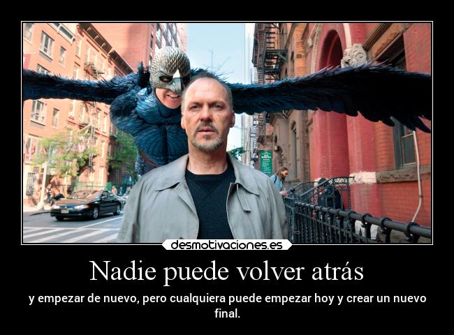 Nadie puede volver atrás - y empezar de nuevo, pero cualquiera puede empezar hoy y crear un nuevo
final.