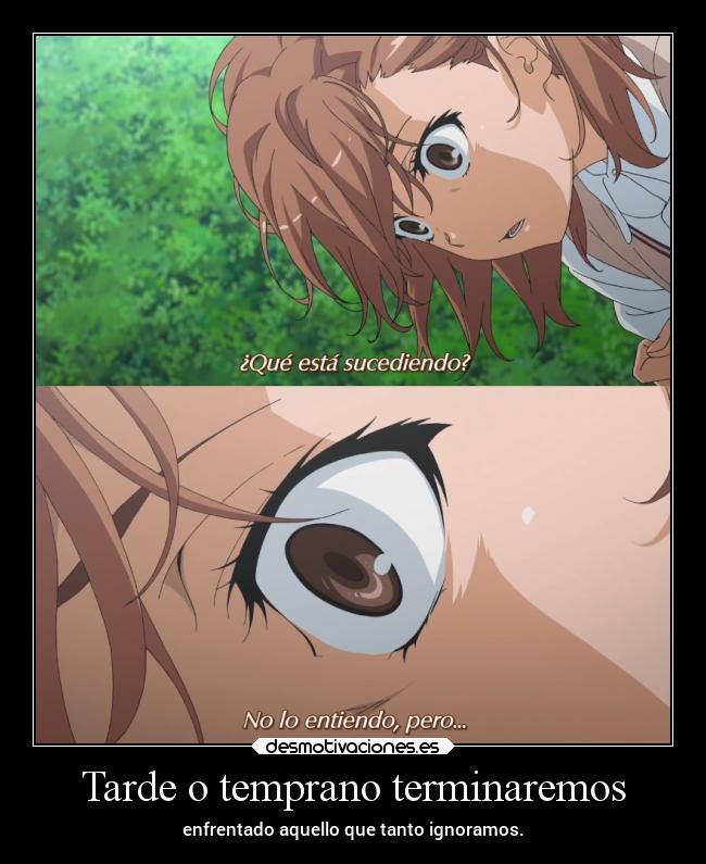Tarde o temprano terminaremos -