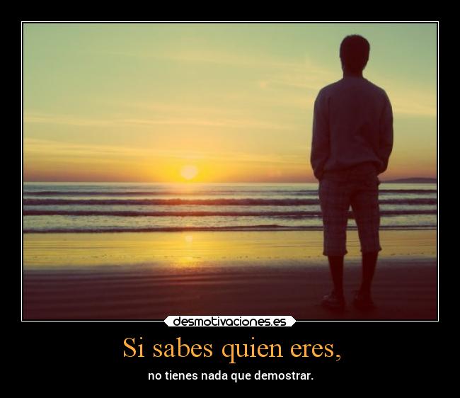 Si sabes quien eres, - 