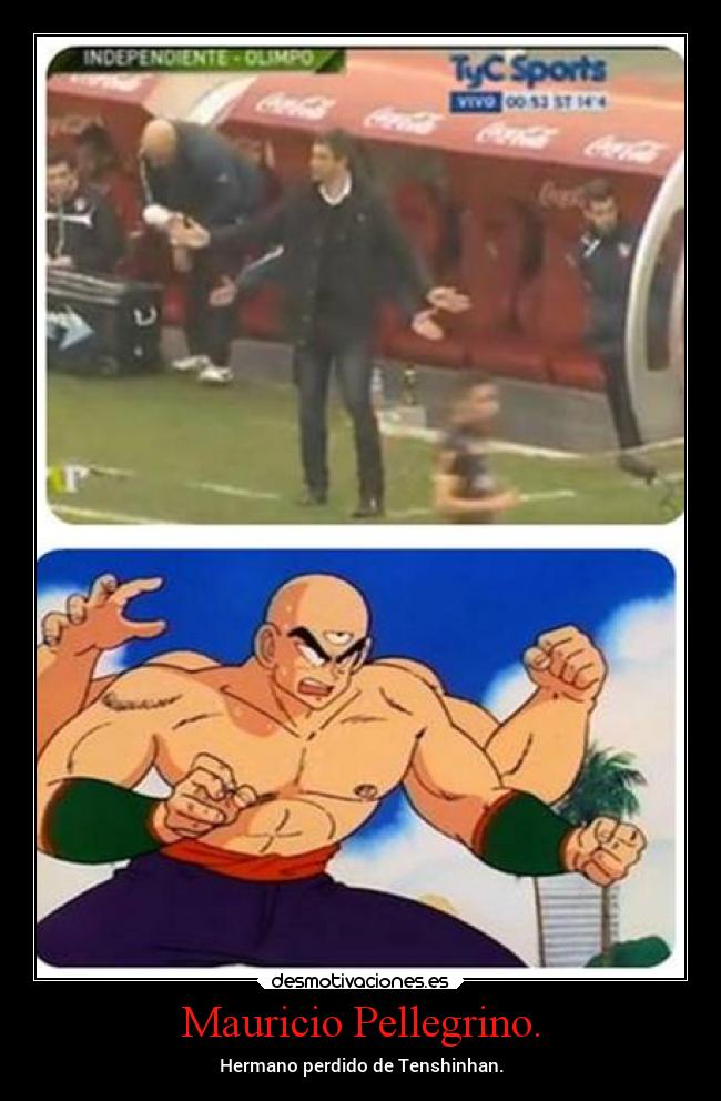 Mauricio Pellegrino. - Hermano perdido de Tenshinhan.