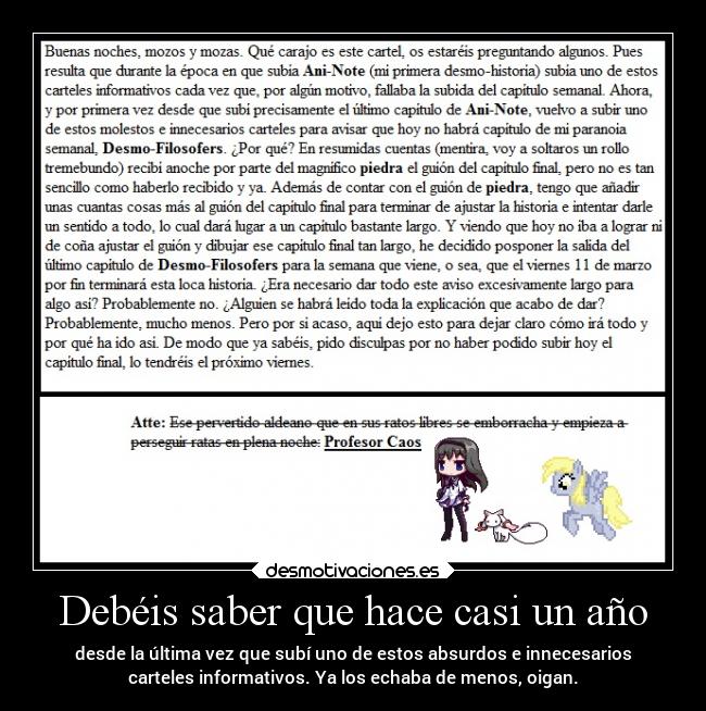 Debéis saber que hace casi un año - 