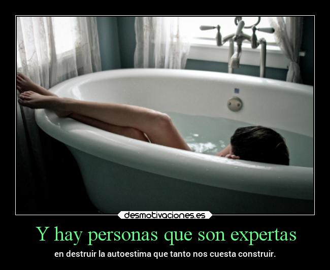 Y hay personas que son expertas - 