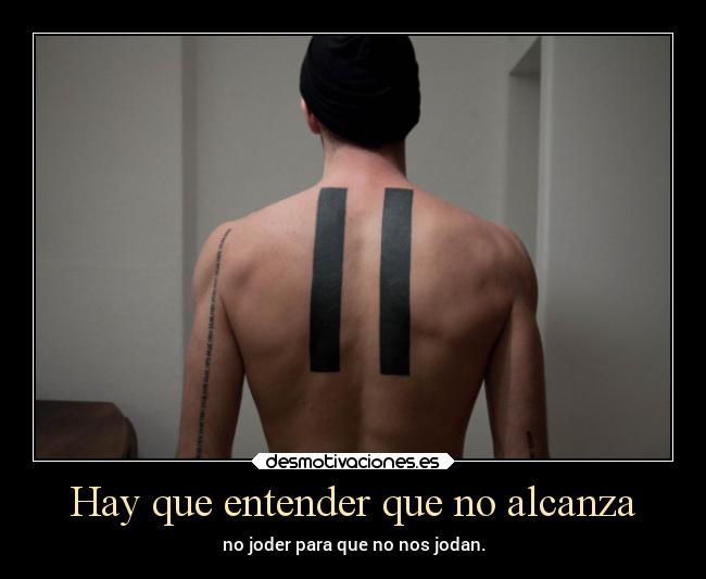 Hay que entender que no alcanza -