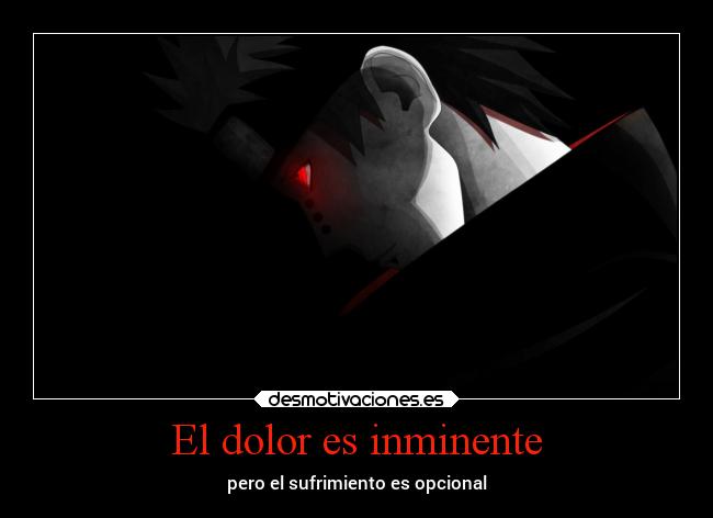 El dolor es inminente - pero el sufrimiento es opcional