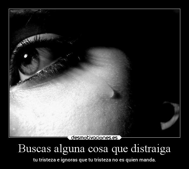 carteles dolor tristeza vida desmotivaciones