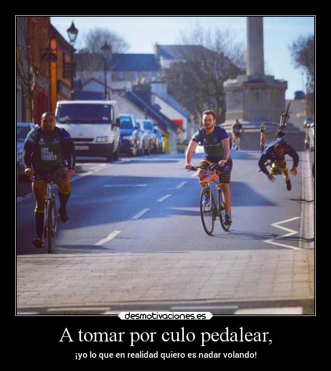 A tomar por culo pedalear, - ¡yo lo que en realidad quiero es nadar volando!