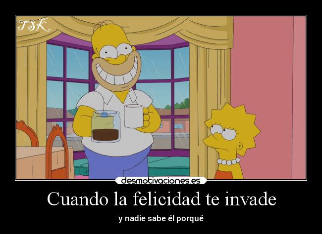 Cuando la felicidad te invade - 