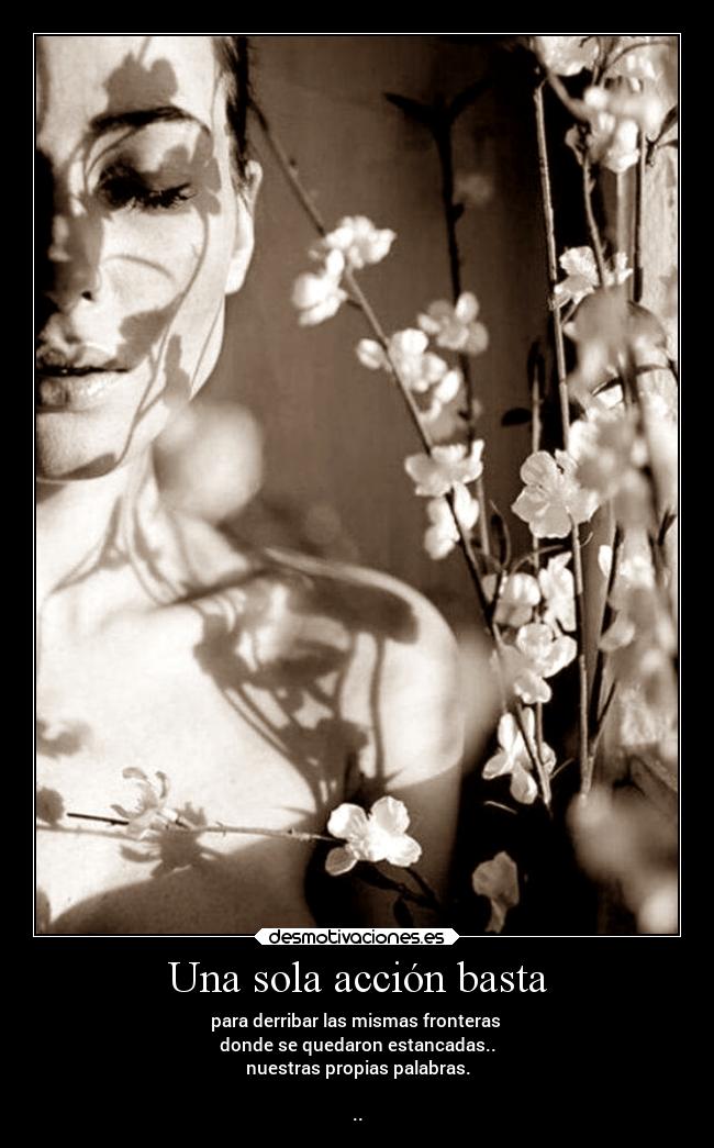 Una sola acción basta -