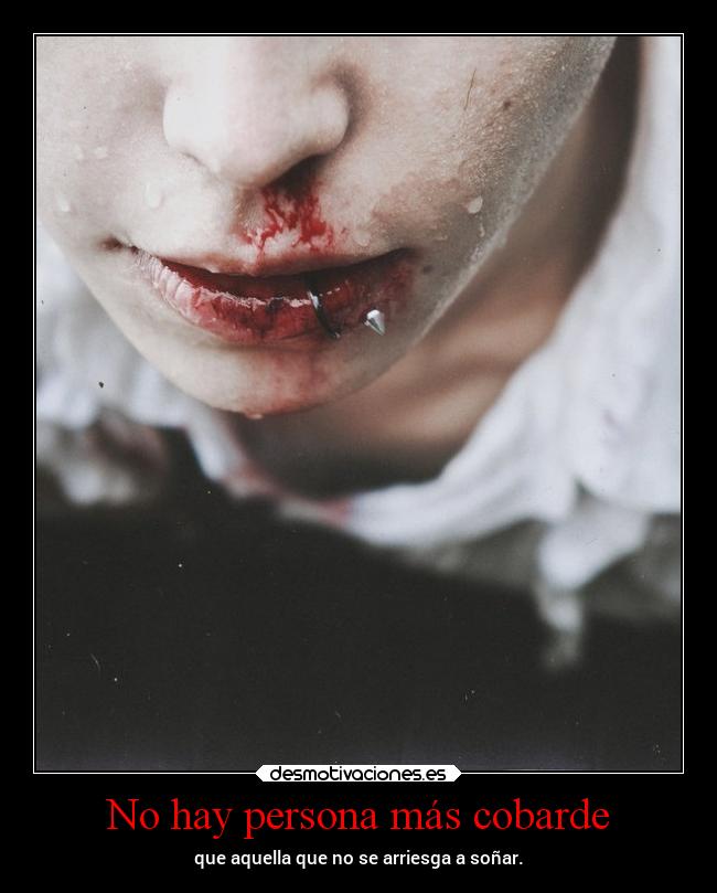 No hay persona más cobarde - 