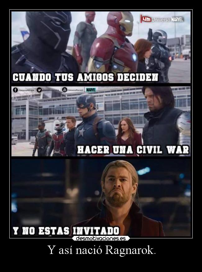 Y así nació Ragnarok. -