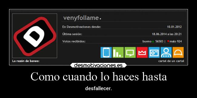 carteles humor sexo follar clandesplazado slipkdemon desmotivaciones