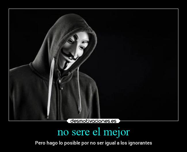 carteles ignorancia enemigo peor desmotivaciones