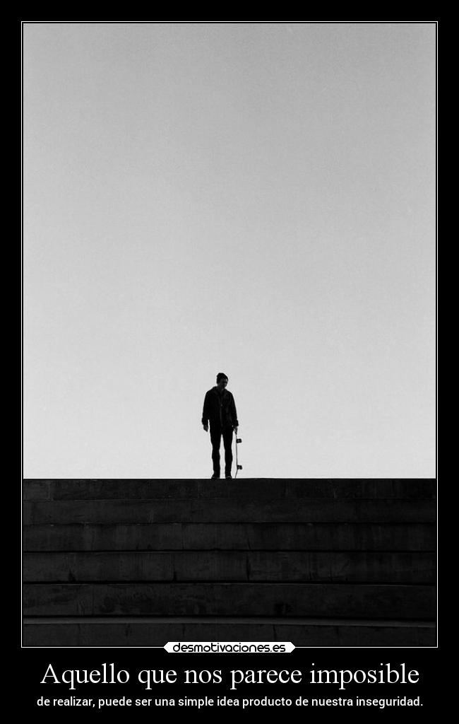 Aquello que nos parece imposible -