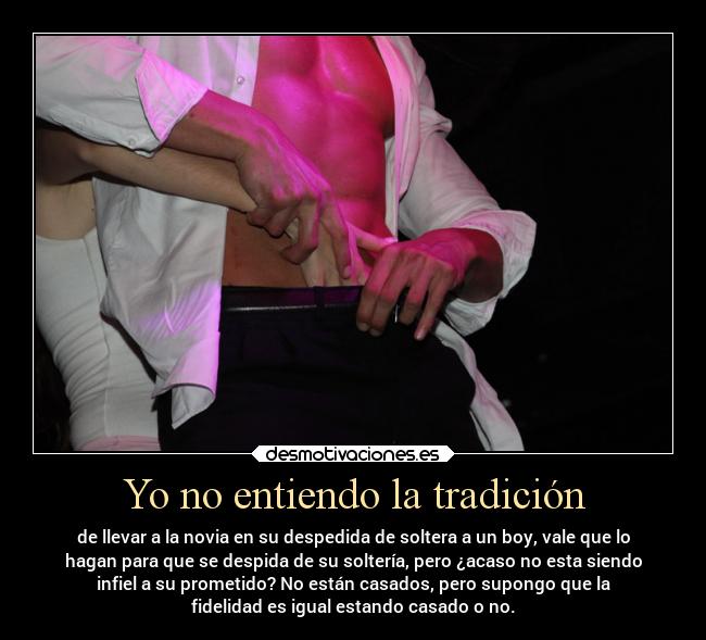 carteles libertad woorld boy streaptease fidelidad desmotivaciones