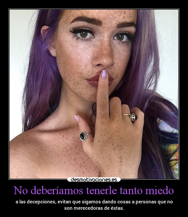 No deberíamos tenerle tanto miedo -