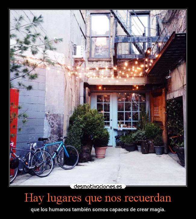 Hay lugares que nos recuerdan - 