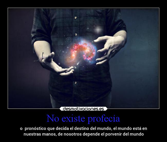 No existe profecía - 
