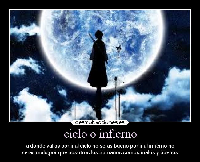 cielo o infierno -