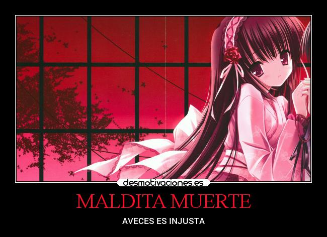 MALDITA MUERTE - AVECES ES INJUSTA