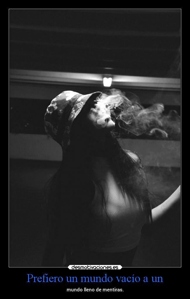 carteles mundo vida mundo dolor tristeza mentiras vacio desmotivaciones