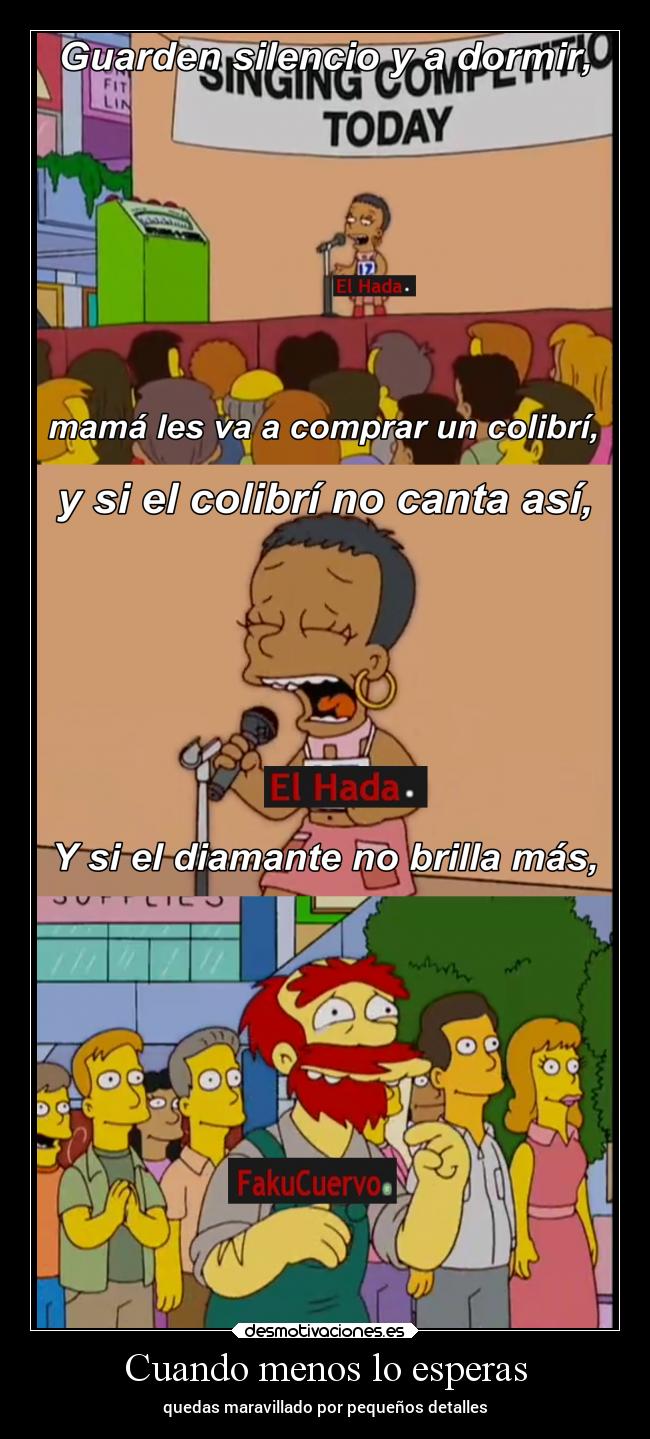 Cuando menos lo esperas - quedas maravillado por pequeños detalles