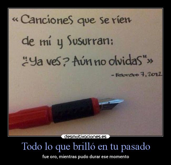 Todo lo que brilló en tu pasado - 