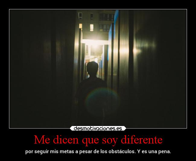 Me dicen que soy diferente - 