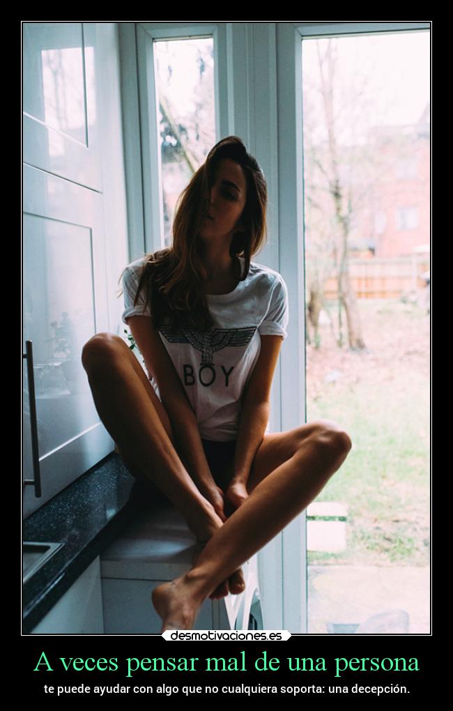 A veces pensar mal de una persona - 