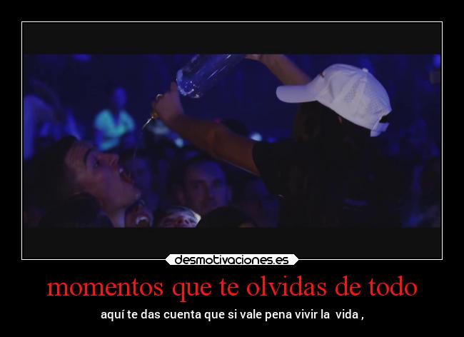 momentos que te olvidas de todo -