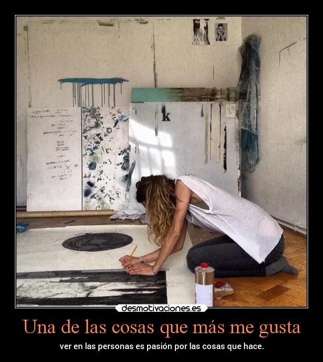 Una de las cosas que más me gusta -