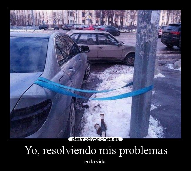 carteles problemas humor problemas vida caldero desmotivaciones