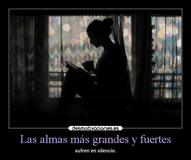 Las almas más grandes y fuertes -