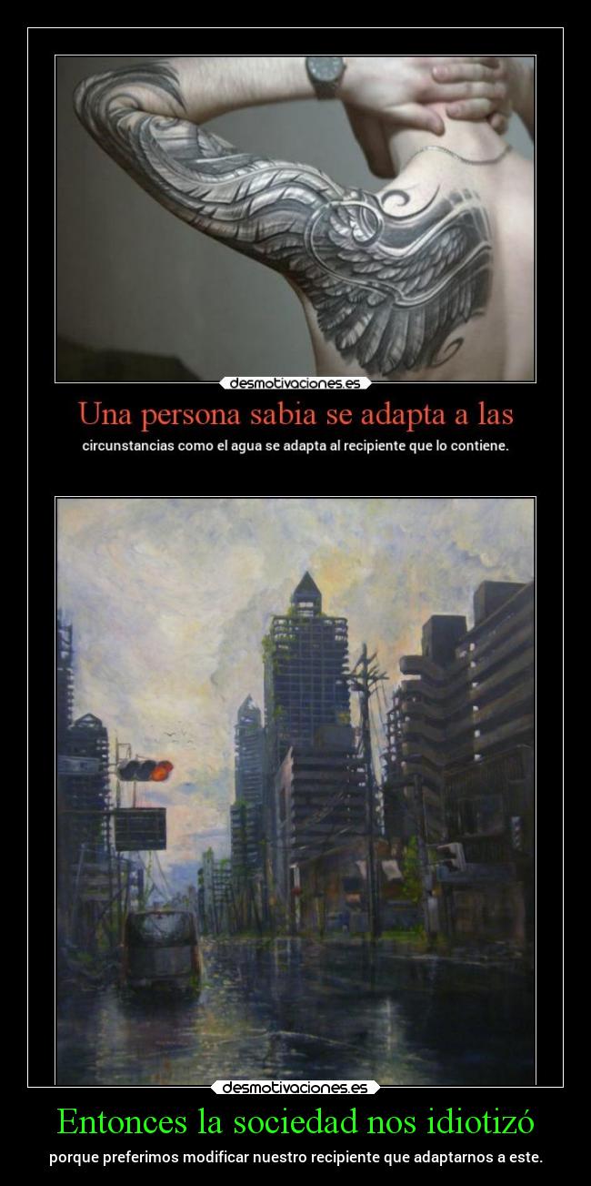 carteles sociedad naturaleza vida desmotivaciones sociedad erosekai elbuskador1 desmotivaciones