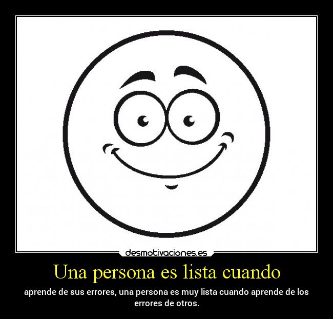 Una persona es lista cuando - 