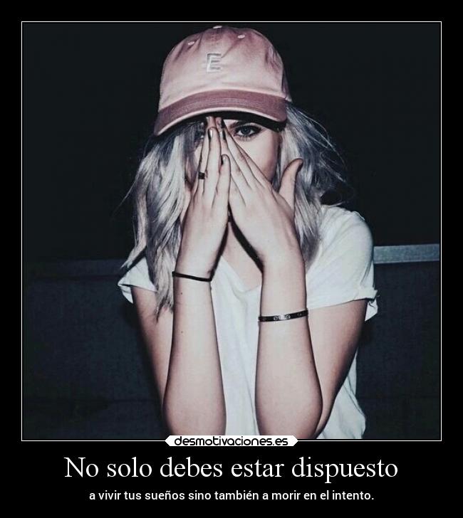 No solo debes estar dispuesto -