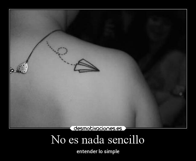 No es nada sencillo - entender lo simple