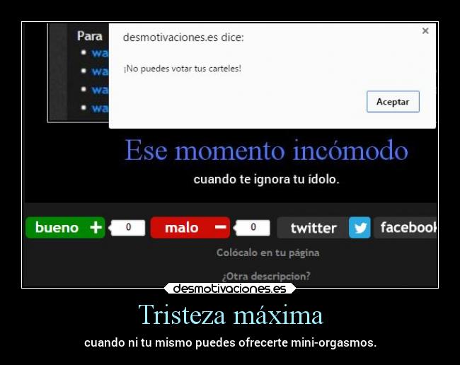 Tristeza máxima - cuando ni tu mismo puedes ofrecerte mini-orgasmos.