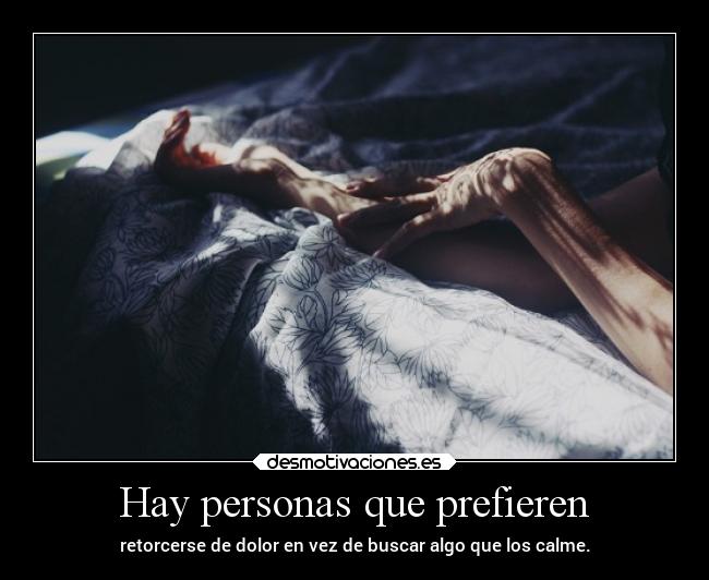 Hay personas que prefieren - 