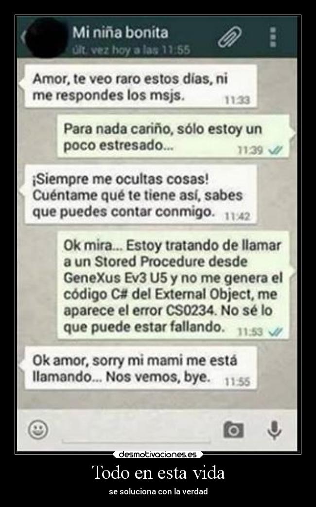 Todo en esta vida - se soluciona con la verdad