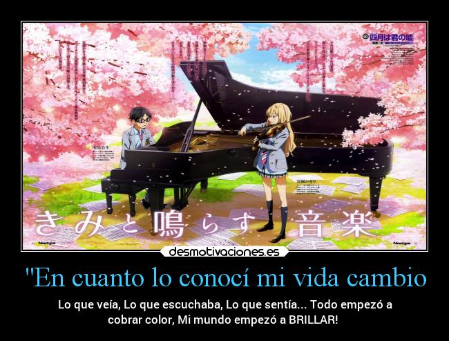 En cuanto lo conocí mi vida cambio -