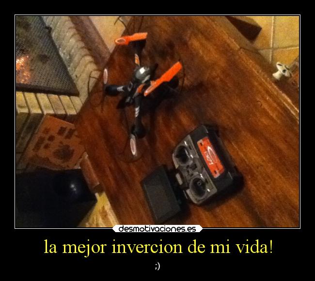 la mejor invercion de mi vida! - ;)