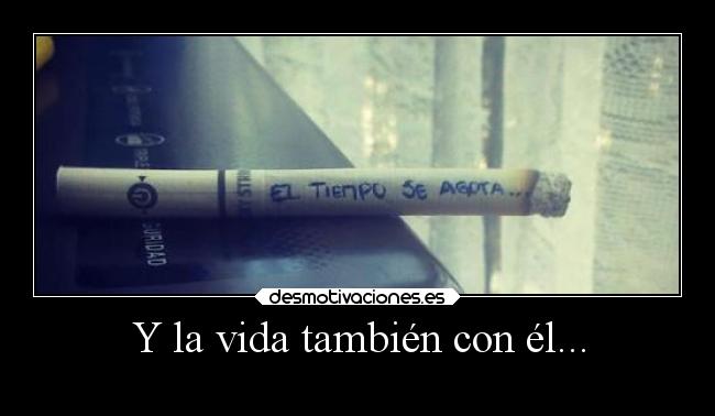 carteles vida desmotivaciones muerte sociedad cigarrillo smoke cancer estres perjuicio suicidio desmotivaciones