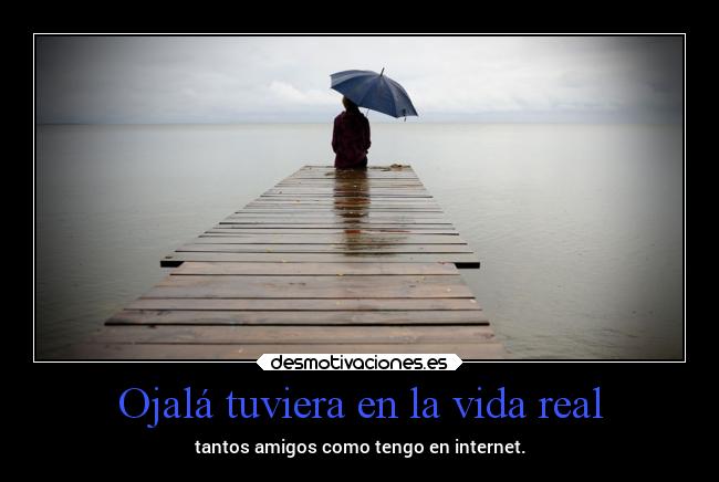 Ojalá tuviera en la vida real - 